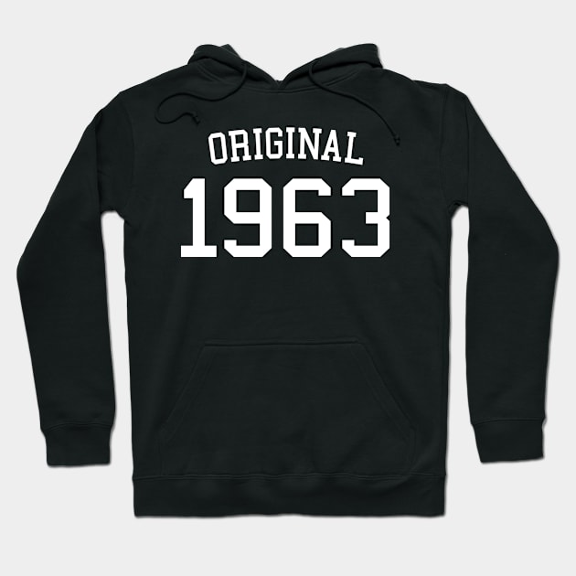 Original 1963 - Cool 60 Years Old, 60th Birthday Gift For Men & Women Hoodie by Art Like Wow Designs